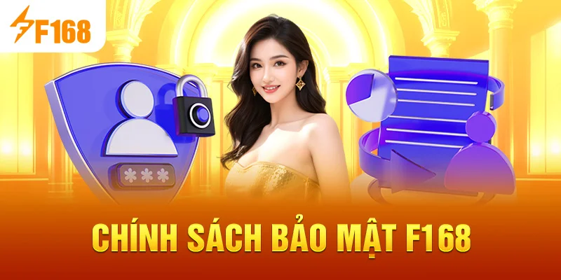 Chính Sách Bảo Mật F168