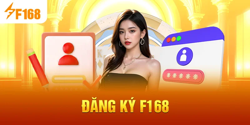 Đăng Ký F168
